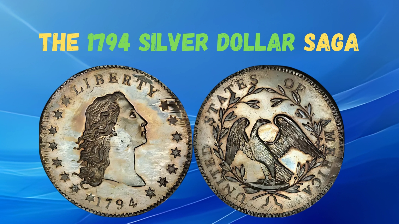 The 1794 Silver Dollar Saga